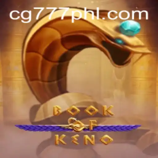 Discover the Excitement of BookOfKeno with cg777