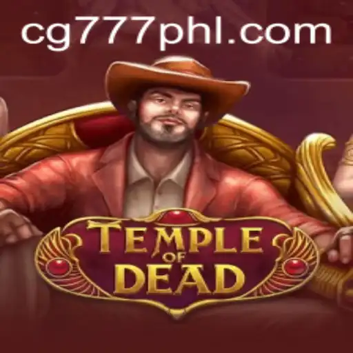 Explore the Mysterious World of TempleofDead: Unveiling the Secrets of cg777